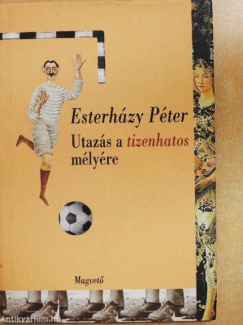 Utazás a tizenhatos mélyére