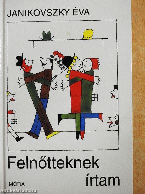 Felnőtteknek írtam