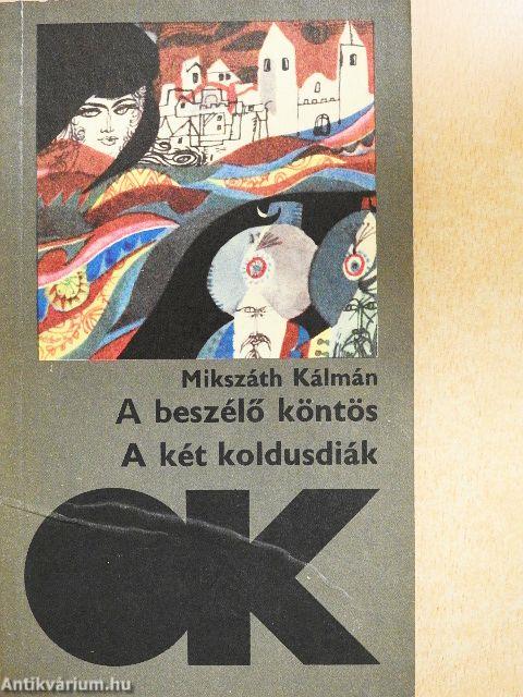 A beszélő köntös/A két koldusdiák