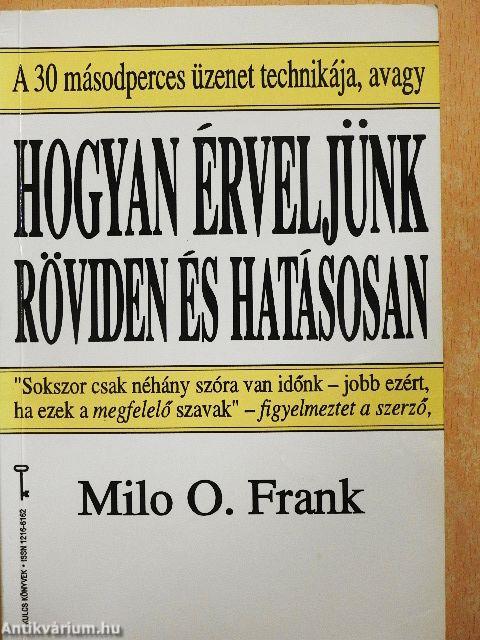 Hogyan érveljünk röviden és hatásosan