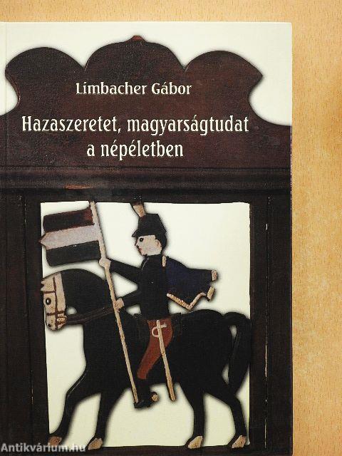 Hazaszeretet, magyarságtudat a népéletben