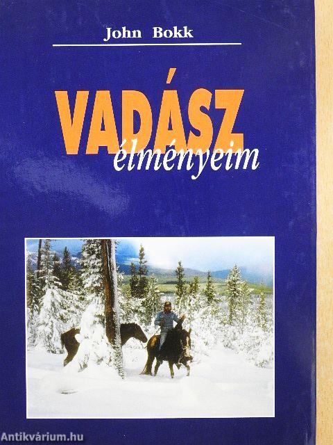 Vadászélményeim
