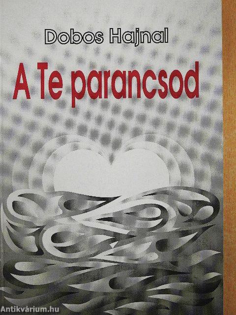 A Te parancsod