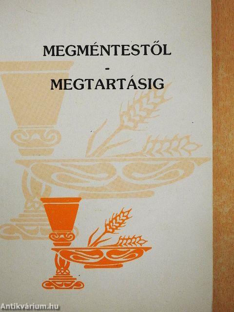 Megmentéstől-megtartásig