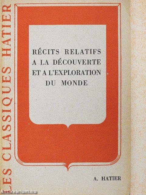 Récits relatifs a la découverte et a l'exploration du monde