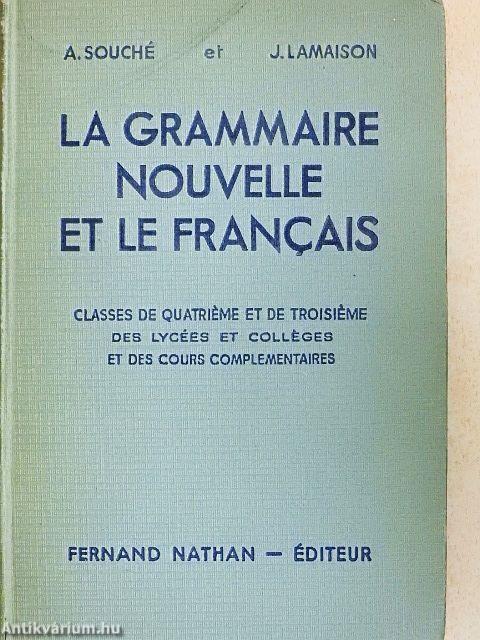 La grammaire nouvelle et le francais