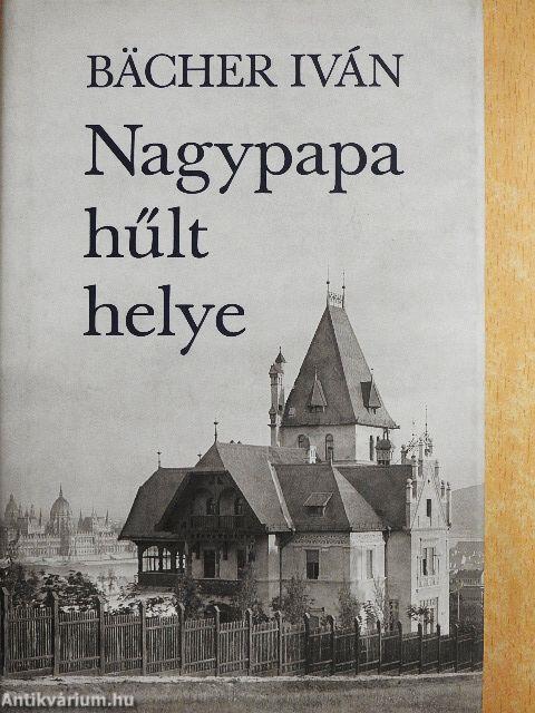 Nagypapa hűlt helye
