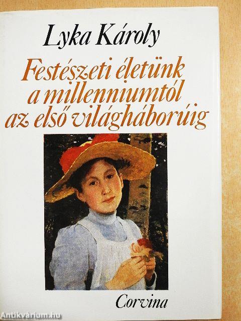 Festészeti életünk a millenniumtól az első világháborúig