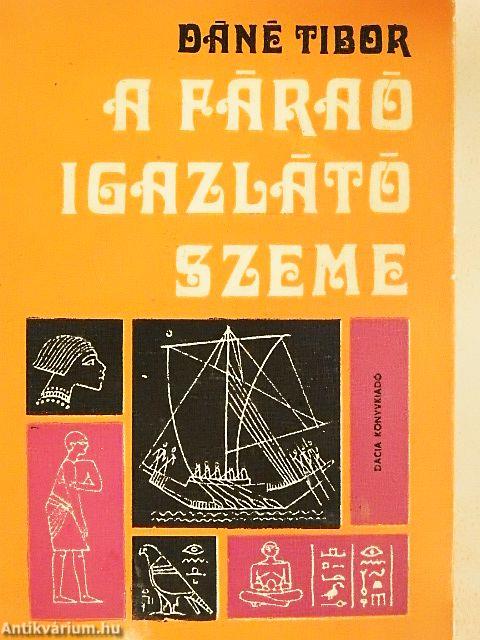 A Fáraó igazlátó szeme