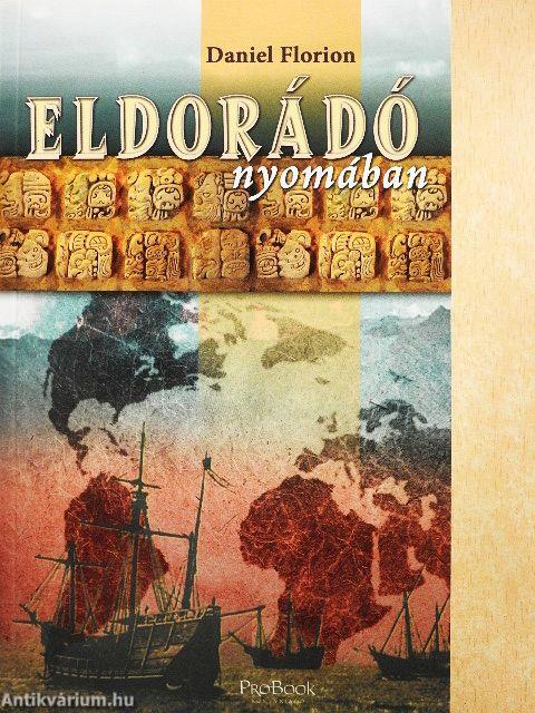 Eldorádó nyomában