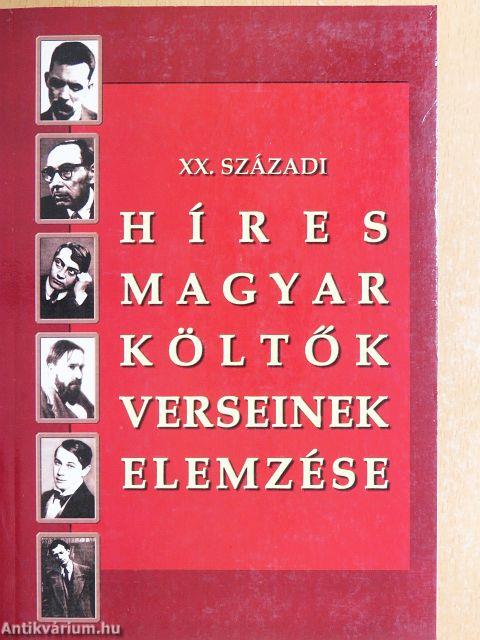 XX. századi híres magyar költők verseinek elemzése