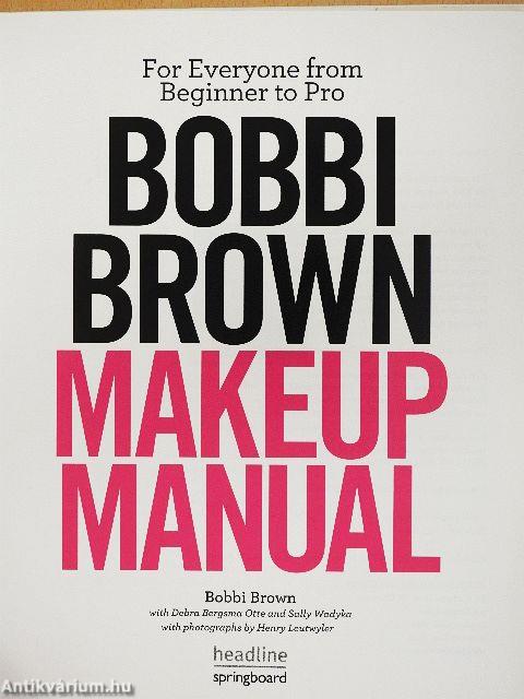 Bobbi Brown Makeup Manual