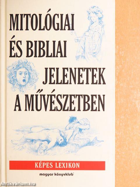 Mitológiai és bibliai jelenetek a művészetben