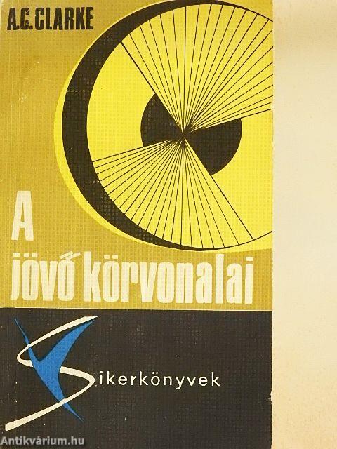 A jövő körvonalai