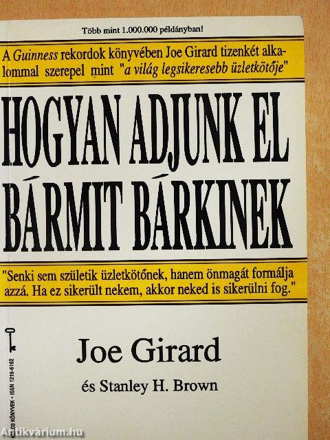 Hogyan adjunk el bármit bárkinek