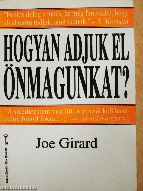 Hogyan adjuk el önmagunkat?