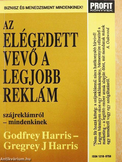 Az elégedett vevő a legjobb reklám