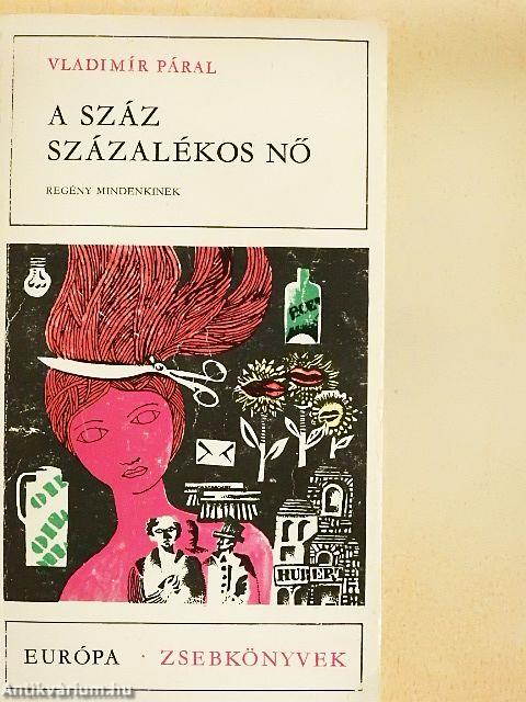 A száz százalékos nő