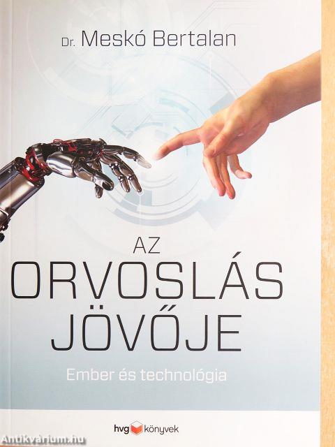 Az orvoslás jövője