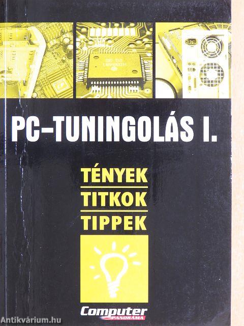 PC-tuningolás I-II.