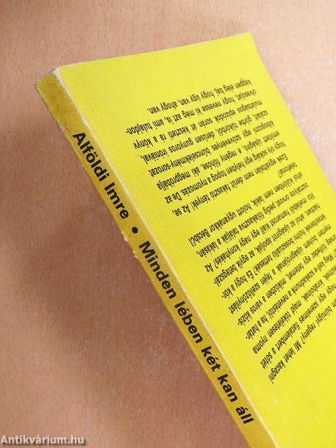 Minden lében két kan áll