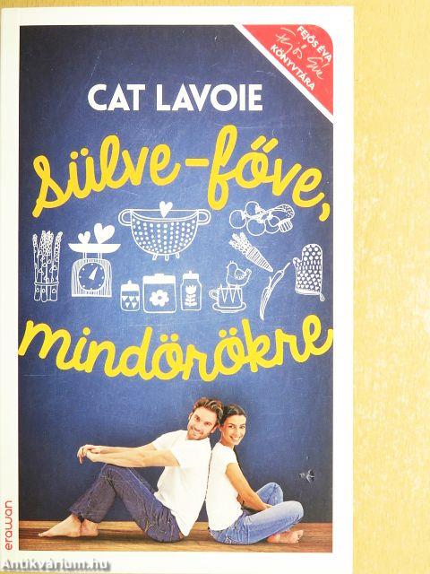 Sülve-főve, mindörökre