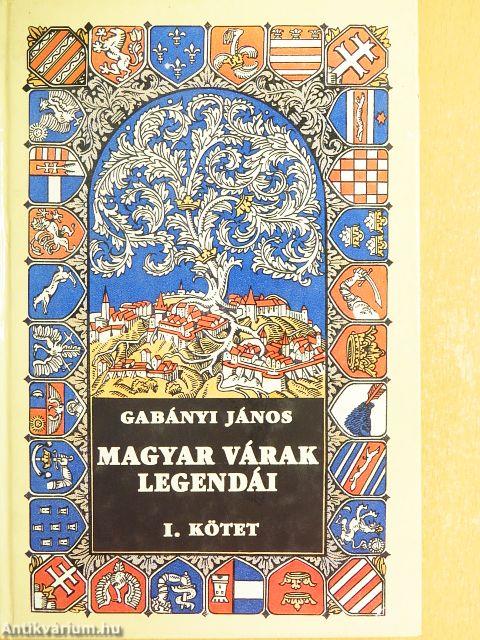 Magyar várak legendái I-IV.