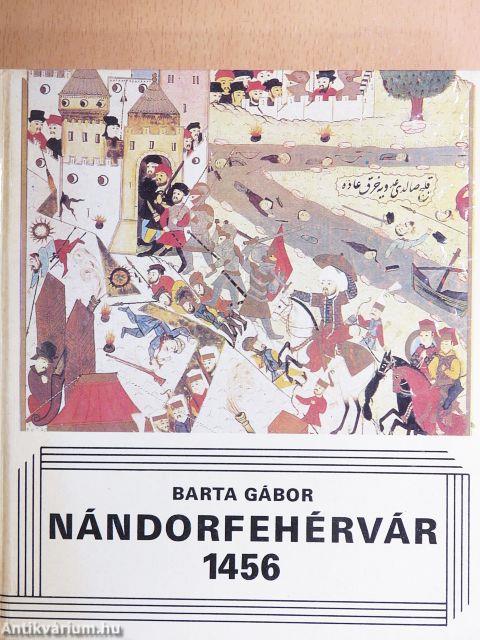 Nándorfehérvár, 1456