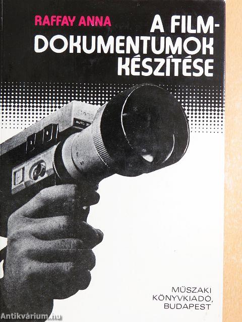 A filmdokumentumok készítése