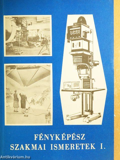 Fényképész szakmai ismeretek I.