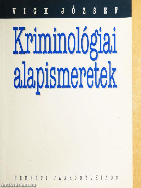 Kriminológiai alapismeretek