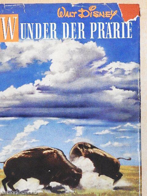 Walt Disney: Wunder der Prärie