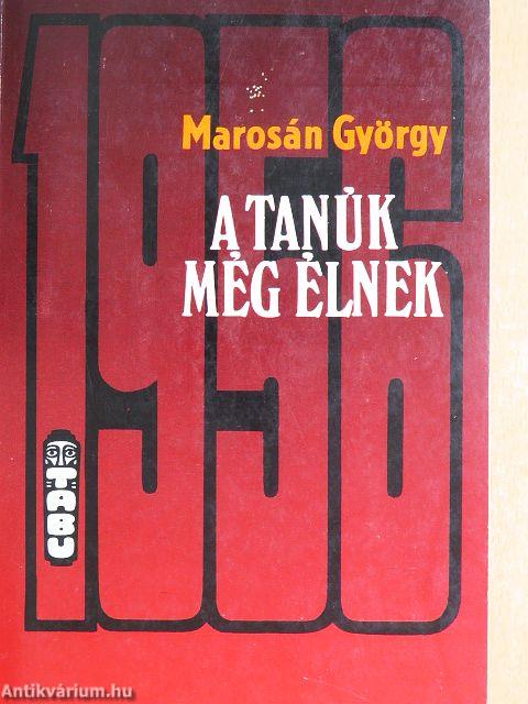 A tanúk még élnek