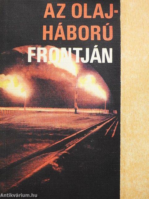 Az olajháború frontján