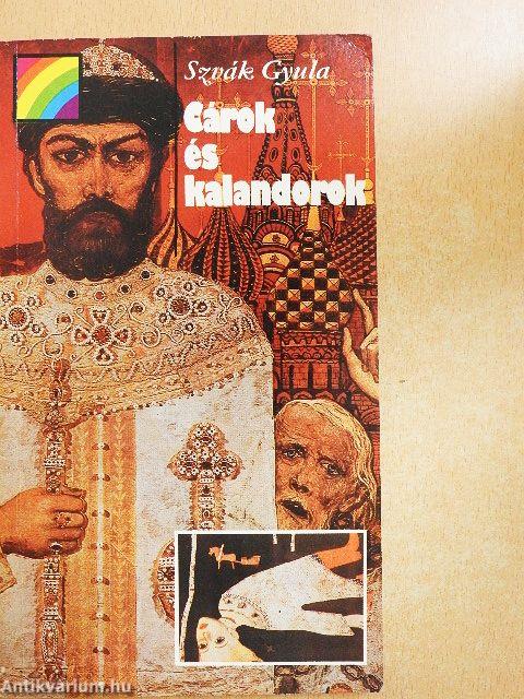 Cárok és kalandorok