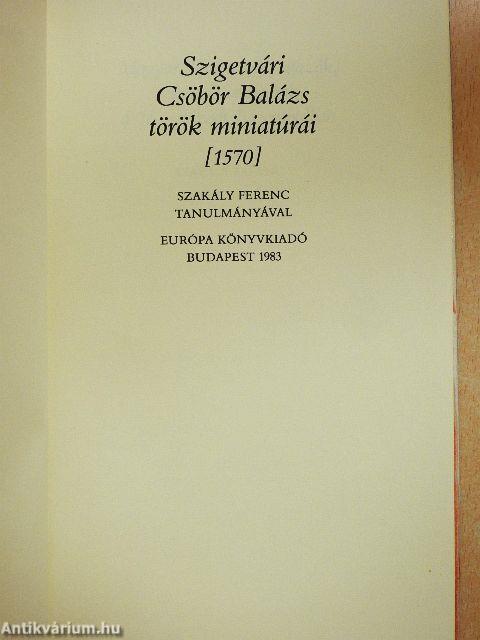 Szigetvári Csöbör Balázs török miniatúrái 1570