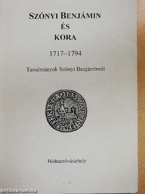 Szőnyi Benjámin és kora 1717-1794