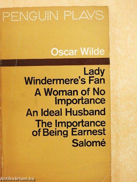 Lady Windermere's Fan/A Woman of No Importance/An Ideal Husband/The Importance of Being Earnest/Salomé