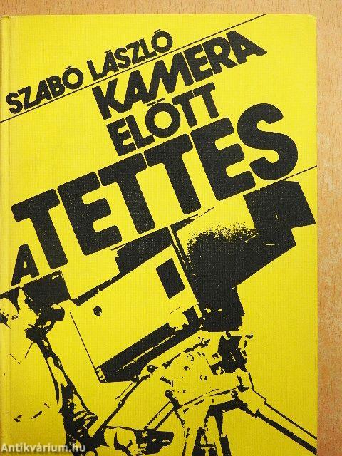 Kamera előtt a tettes