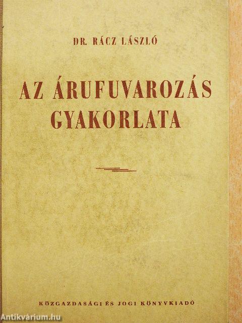 Az árufuvarozás gyakorlata