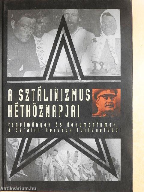 A sztálinizmus hétköznapjai