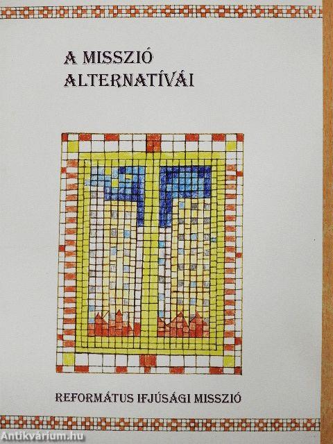 A misszió alternatívái
