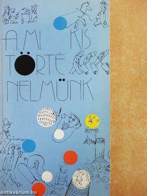 A mi kis történelmünk