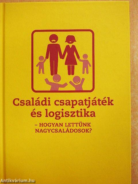Családi csapatjáték és logisztika