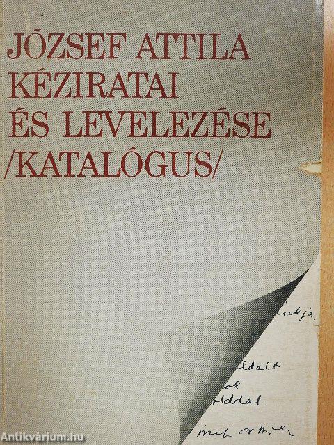 József Attila kéziratai és levelezése