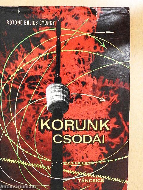 Korunk csodái