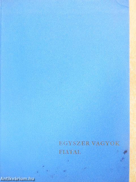 Egyszer vagyok fiatal