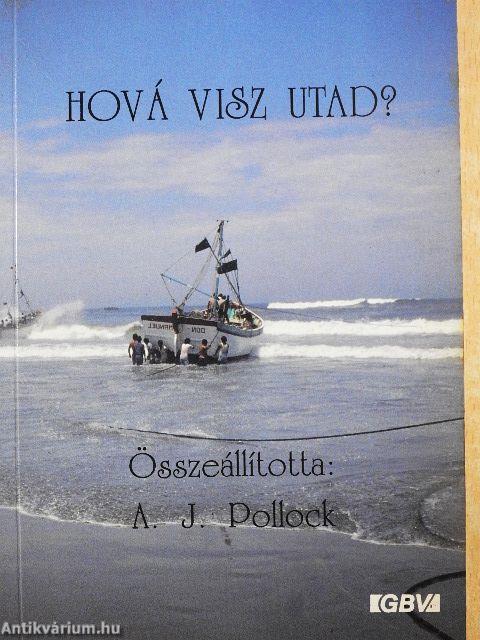 Hová visz utad?