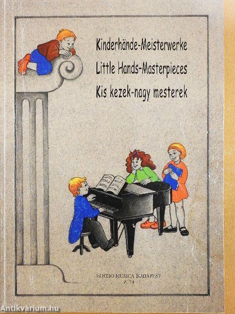 Kis kezek, nagy mesterek