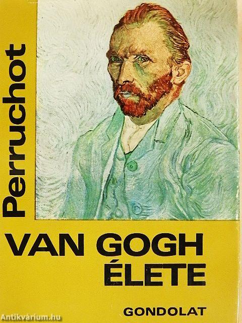 Vincent Van Gogh élete